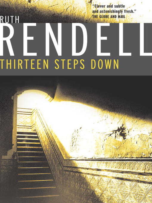 Title details for Thirteen Steps Down by Ruth Rendell - Available